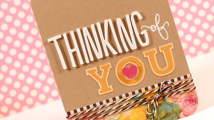 Thinking of You - Make a Card Monday #184