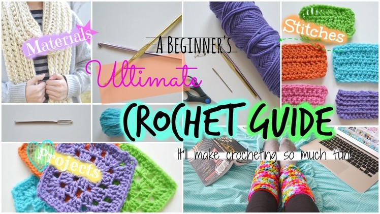 A Beginner's ULTIMATE Crochet Guide!!! |  Ms. Craft Nerd