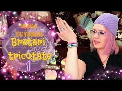 DIY: Bratari tricotate (RO) [HD]