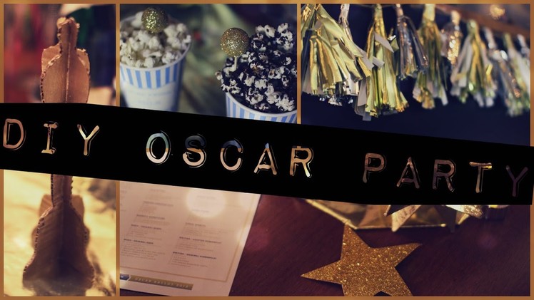 DIY Oscar Party⎢DIY Decor, Food, & more.