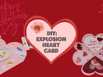 DIY: VALENTINE'S DAY IDEAS! How to make an explosion Heart Card