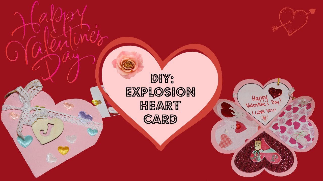 DIY: VALENTINE'S DAY IDEAS! How to make an explosion Heart Card