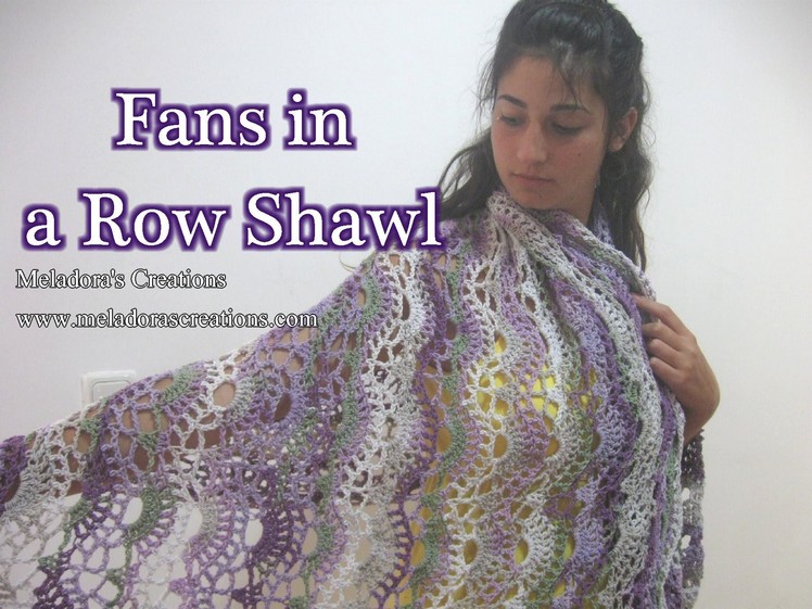 Fans in a Row Lacy Shawl - Left Handed Crochet Tutorial