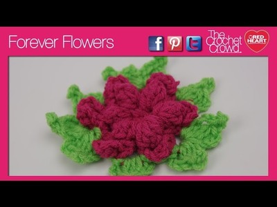 How To Crochet Forever Flowers
