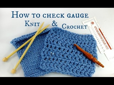 How to Make a Gauge Swatch & Check Gauge for Knitting & Crochet!