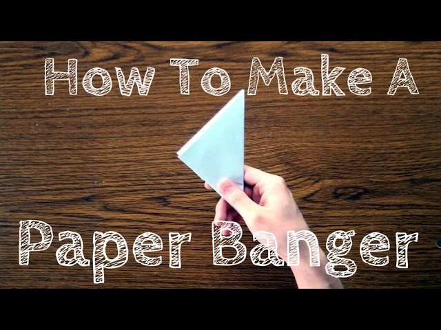 How To Make A Paper Banger