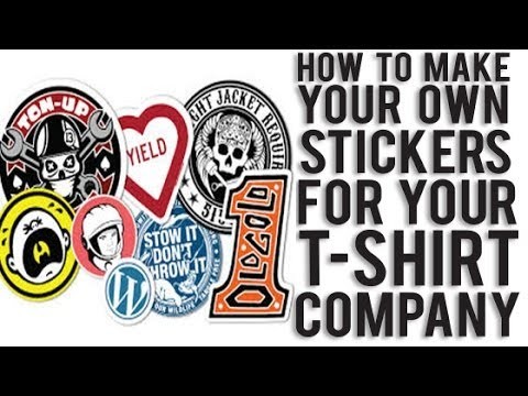How to make your own custom stickers for your T Shirt Co.