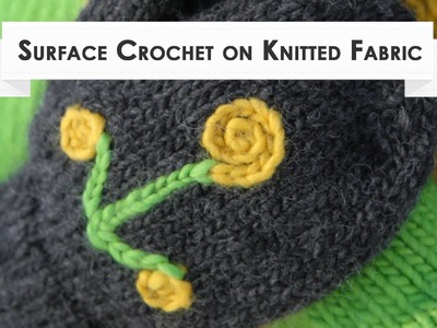 Surface Crochet on Knitted Fabric