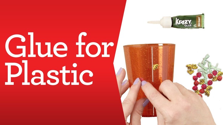 Craft Basics: Glue for Plastic