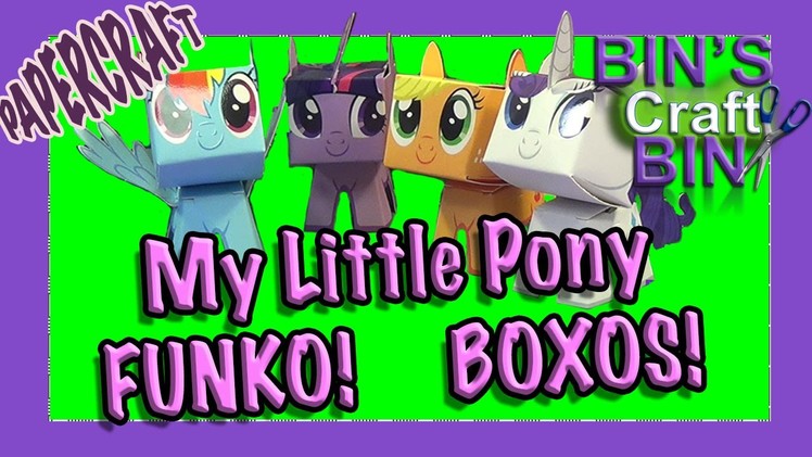 My Little Pony Funko Boxos Papercraft unboxing and construction by Bins Crafty Bin!!
