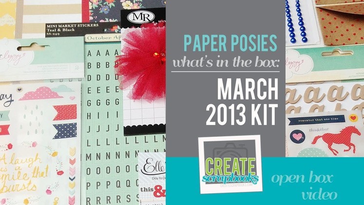 What's Inside: Paper Posies MARCH 2013 Scrapbook Kit featuring Dear Lizzy Lucky Charm