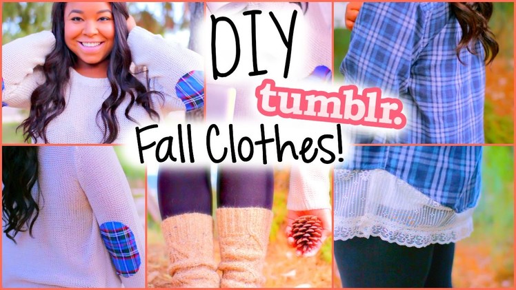 Cute & Easy DIY Fall Clothes! Inspired by Tumblr!