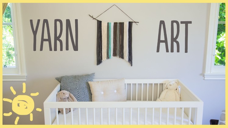 DIY | Nursery Yarn Art