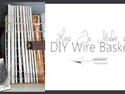 DIY Wire Baskets