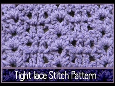 Easy Crochet "Tight Lace" Stitch Pattern Beginner