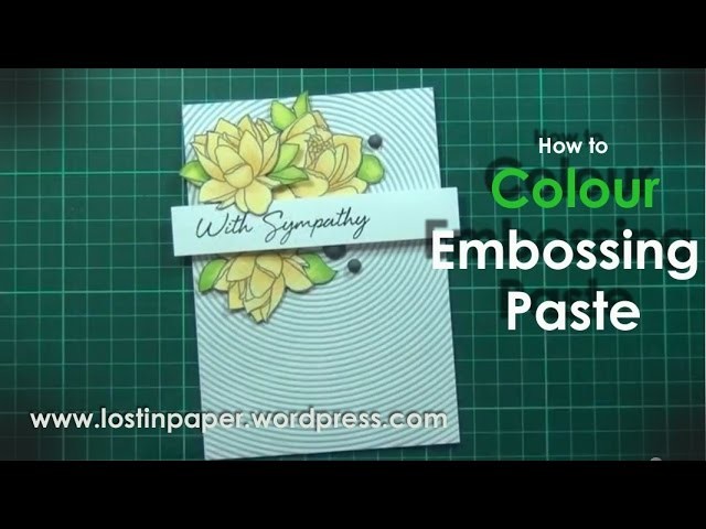 How to Colour Embossing Paste for Scrapbook Boutique.