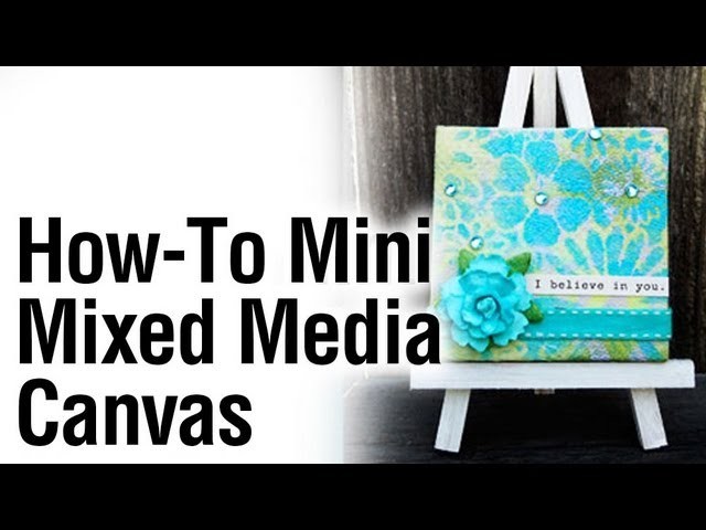 How-to DIY Mixed Media Mini Canvas
