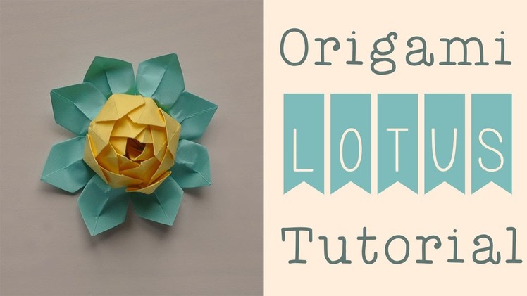 Origami Lotus Tutorial