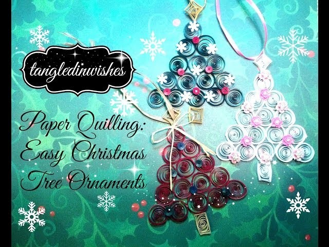 Paper Quilling:  Easy Christmas Tree Ornament