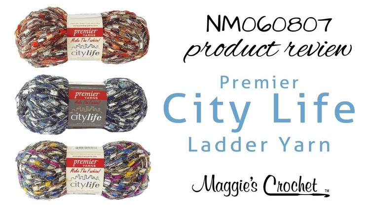 Premier City Life Ladder Yarn Product Review