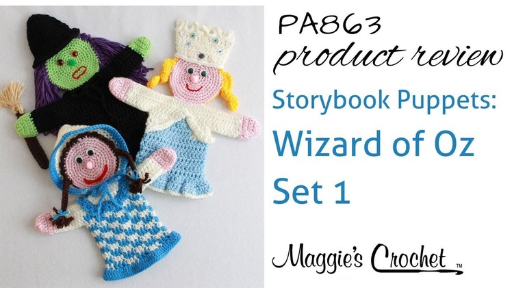 Storybook Puppets: Wizard of Oz Set 1 Crochet Pattern Product Review PA863