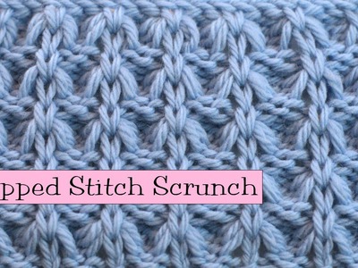 Fancy Stitch Combo - Dropped Stitch Scrunch