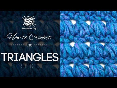 How to Crochet the Triangles Stitch