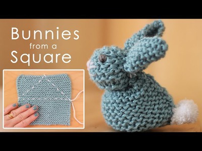 How to Knit a BUNNY from a SQUARE: Easy for Beginning Knitters