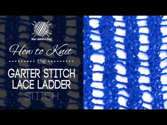 How to Knit the Garter Stitch Lace Ladders Stitch