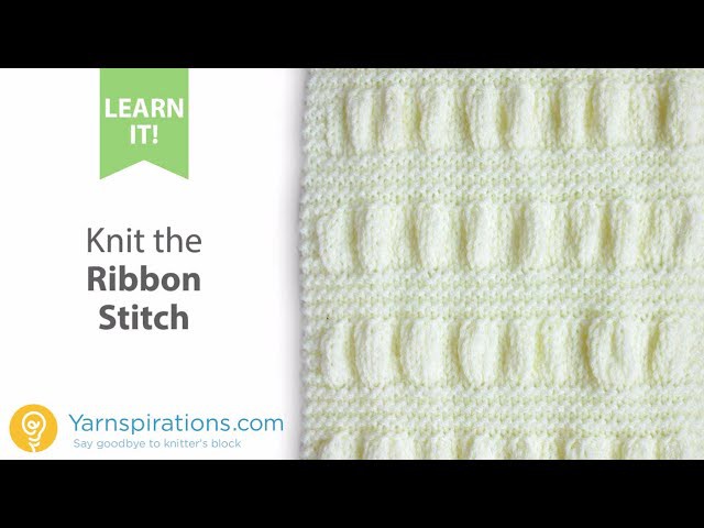 How To Knit the Ribbon Stitch