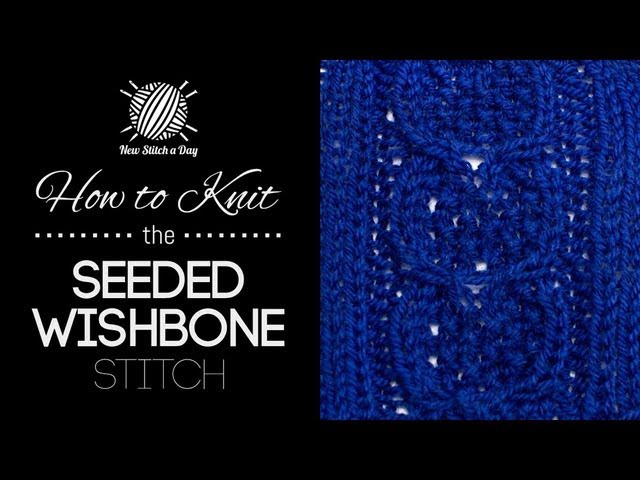 How to Knit the Seeded Wishbone Stitch