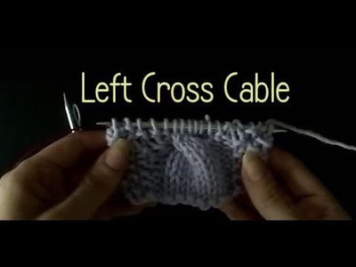 Knitting How to do a Left Cross Cable