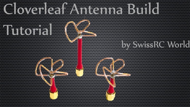[BUILD] DIY Cloverleaf&Skew Planar Wheel Antenna Tutorial