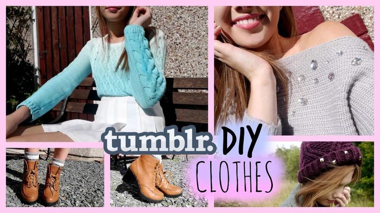 DIY Clothes • Tumblr Inspired!