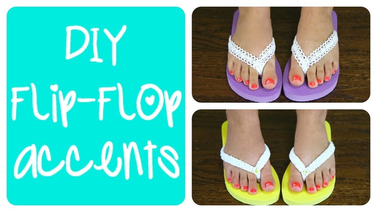DIY Flip-Flop Accents | Brooklyn and Bailey