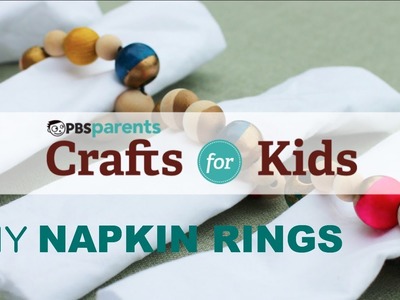 DIY Napkin Rings | Crafts for Kids | PBS Parents