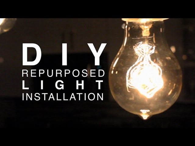DIY | Repurposed Light Installation