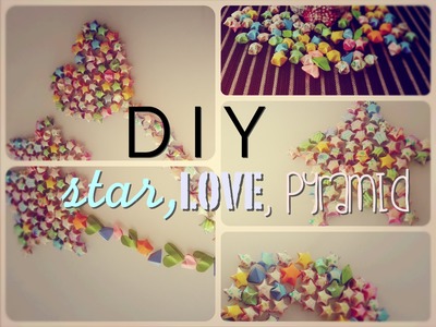 DIY Star, Love, Pyramid From Paper