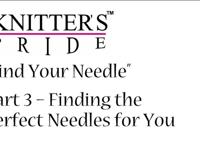 Find Your Needle with Staci Perry: Choosing Your Needle