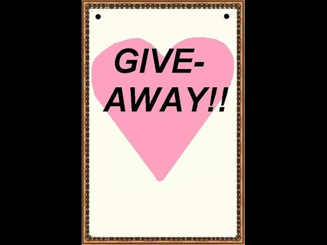 GIVE-AWAY!!!