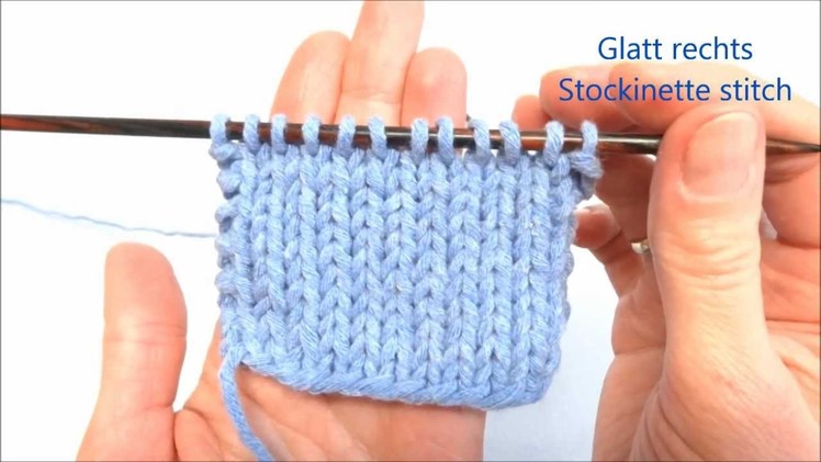 Glatt rechts und glatt links stricken - Stockinette Stitch - Stricken lernen - Learn how to knit