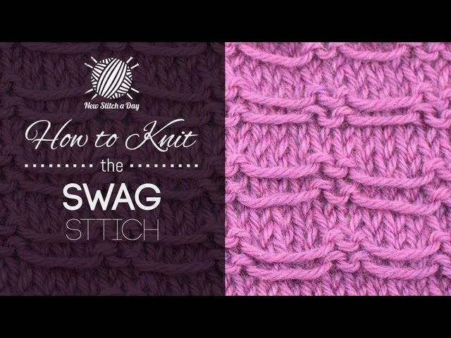How to Knit the Swag Stitch