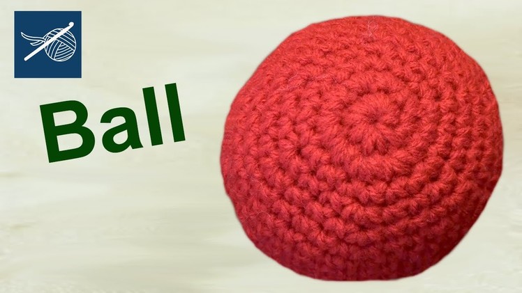 How to Make a Crochet Ball - Amigurumi - Left Hand Version Crochet Geek