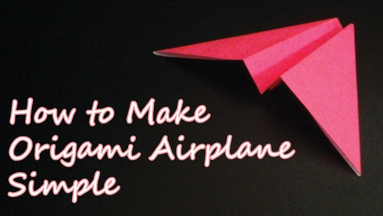How To Make Origami Airplane Simple