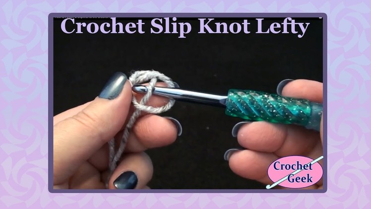 Left Hand How to Attach a Slipknot to the Crochet Hook
