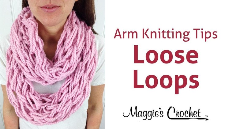 MAGGIE'S ARM KNITTING TIPS: Loose Stitches for Larger Afghan Projects - Right Handed