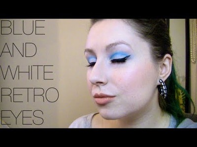 ♡ TUTORIAL: BLUE & WHITE RETRO EYES ♡