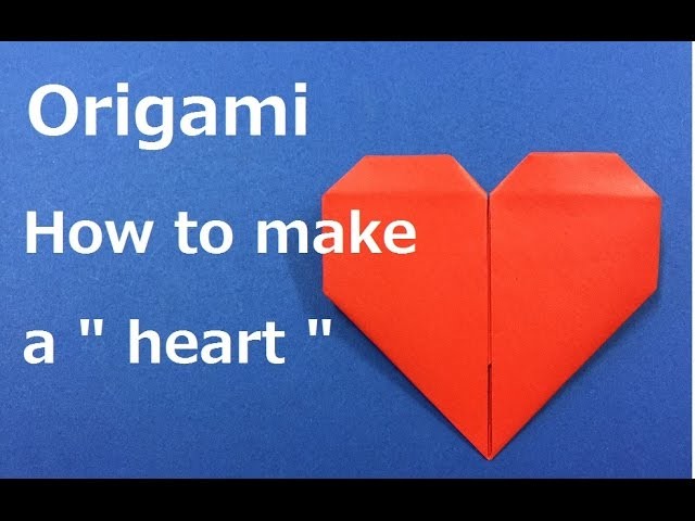Christmas Origami　How to make a  "lovely heart " WAHOO