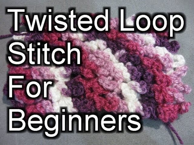 Crochet Twisted Loop Stitch - Crochet Tutorial (Astrakhan Stitch)