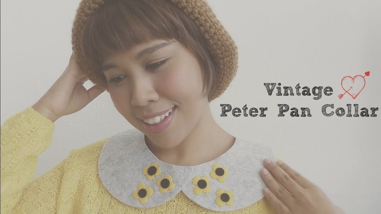 DIY FASHION: 5 Minute Vintage Peter Pan Collar Tutorial